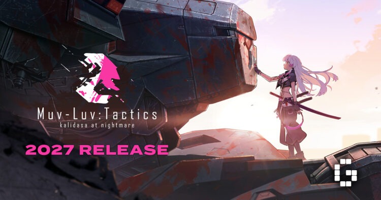 Muv-Luv: Tactics Kalidasa at Nightmare Gets a 2027 PC Launch Window