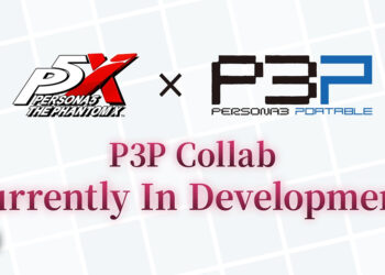 Persona 5: The Phantom X Announces Crossover Event With Persona 3 Portable