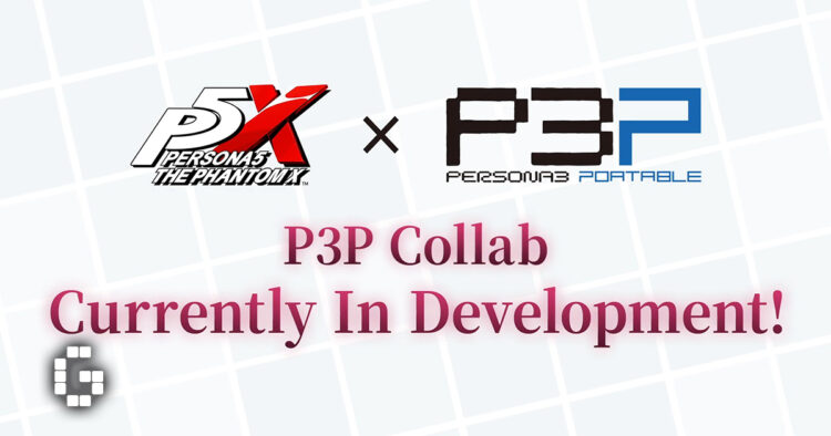 Persona 5: The Phantom X Announces Crossover Event With Persona 3 Portable